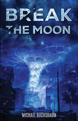 Break the Moon by Michael Buchsbaum — original cover